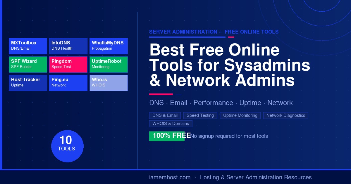 Best free online tools for system and network administrators — DNS, email, uptime, performance, and network diagnostics