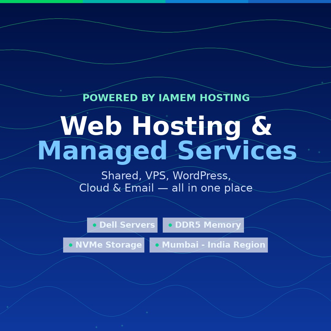 Web Hosting & Managed Services in India — NVMe, Tier-4 | IAMEM HOSTING