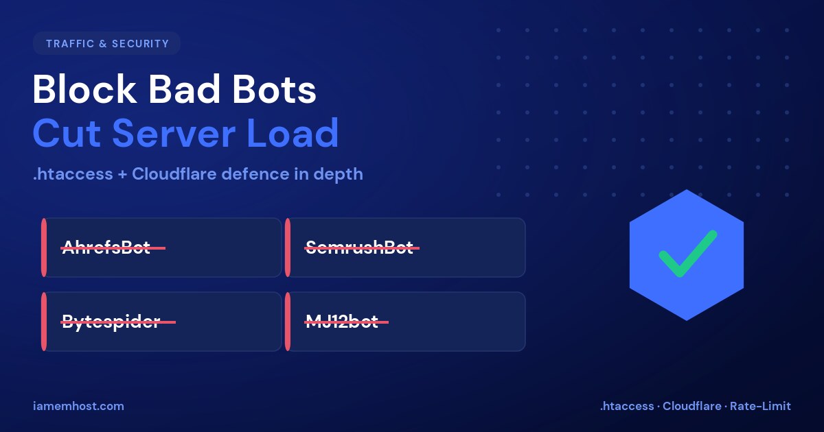 How to Block Bad Bots and Reduce Server Load with .htaccess and Cloudflare