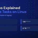 Cron Jobs Explained: How to Schedule Tasks on Linux