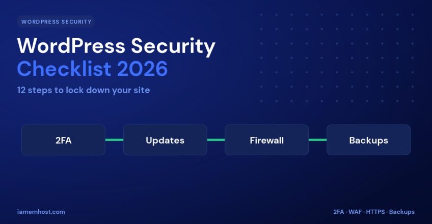 WordPress Security Checklist 2026: 12 Steps to Lock Down Your Site